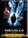 Babylon A.D.? Click Here To Let A Friend Know